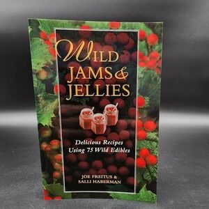 Wild Jams & Jellies Paperback Book New Old Stock Foraging Canning Recipes 2005